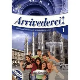 Arrivederci 1 - Libro Dello Studente Ed Eserzisi +