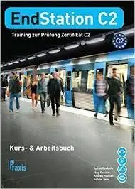 Endstation C2 - Kurs- & Arbeitsbuch