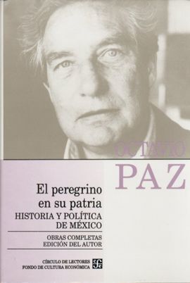 OBRAS COMPLETAS, 8. EL PEREGRINO EN SU PATRIA : HISTORIA Y POLÍTICA DE MÉXICO