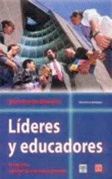 Líderes y Educadores. El Maestro, Creador de una Nueva Sociedad