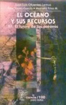 El Océano y Sus Recursos, Xii. El Futuro de los Océanos