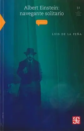 Albert Einstein: Navegante Solitario
