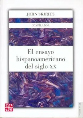 El Ensayo Hispanoamericano del Siglo Xx