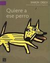 QUIERE A ESE PERRO