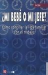 MI BEBÉ O MI JEFE?