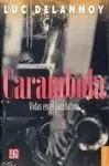 Carambola. Vidas en el Jazz Latino
