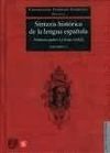 SINTAXIS HISTÓRICA DE LA LENGUA ESPAÑOLA : PRIMERA PA : LA FRASE VERBAL, I