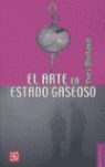 EL ARTE EN ESTADO GASEOSO