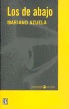 Los de Abajo : Novela de la Revolución Mexicana