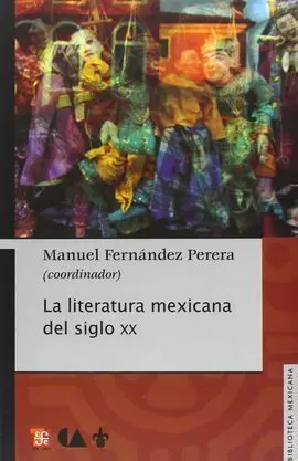 La Literatura Mexicana del Siglo Xx