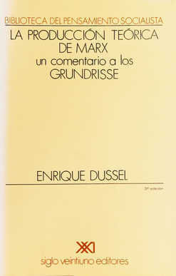 LA PRODUCCIÓN TEÓRICA DE MARX