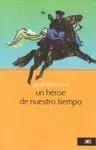 Un Heroe de nuestro Tiempo