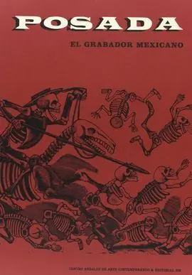 Posada. El Grabador Mexicano