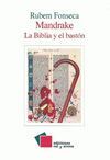 MANDRAKE. LA BIBLIA Y EL BASTÓN