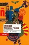 Identidad Hisánica / Latina