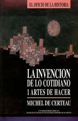 La Invención de lo Cotidiano