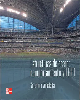 Estructuras de Acero: Comportamiento y Lrfd