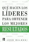 Qué Hacen los Líderes para Obtener los Mejores Resultados