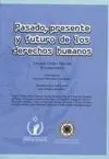 Pasado, Presente y Futuro de los Derechos Humanos