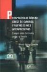 PERSPECTIVA DE GENERO: CRUCE DE CAMINOS Y NUEVAS CLAVES INTERPRETATIVAS. ENSAYOS SOBRE FEMINISMO, PO