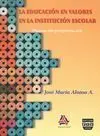 La Educación en Valores en la Institución Escolar