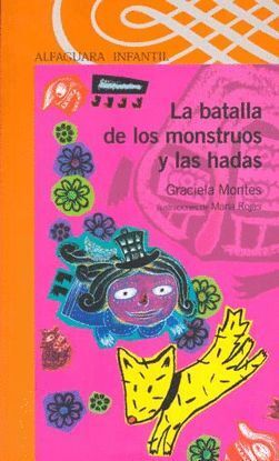 LA BATALLA DE LOS MONSTRUOS Y LAS HADAS