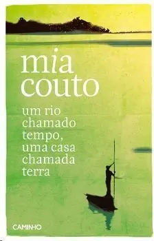 Um Rio Chamado Tempo, Uma Casa Chamada Terra