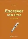 Escrever Sem Erros. Dos 9 Aos 15 Anos