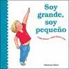 Soy Grande,Soy Pequeño