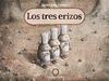 LOS TRES ERIZOS