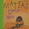 MATIAS PIERDE SU LAPIZ
