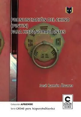 Pronunciación del Chino (Pinyin) para Hispanohablantes (Libro+ Descarga Gratuita