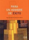PARA UN HOMBRE DE EXITO
