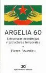 Argelia 60. Estructuras Economicas y Estructuras Temporales