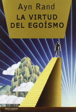 LA VIRTUD DEL EGOÍSMO