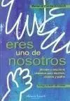 Eres Uno de Nosotros