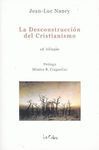 LA DESCONSTRUCCIÓN DEL CRISTIANISMO