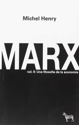 MARX VOL II: UNA FILOSOFÍA DE LA ECONOMÍA