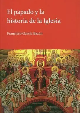 El Papado y la Historia de la Iglesia