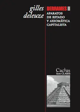 Derrames Ii. Aparatos de Estado y Axiomática Capitalista