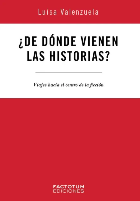 ¿De Dónde Vienen las Historias?