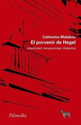 PORVENIR DE HEGEL, EL