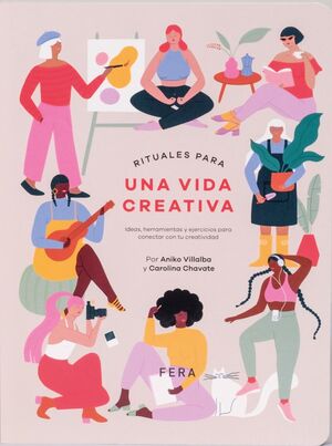 RITUALES PARA UN VIDA CREATIVA