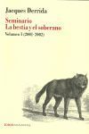 SEMINARIO. LA BESTIA Y EL SOBERANO VOLUMEN I (2001-2002)