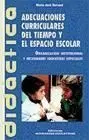 Adecuaciones Curriculares del Tiempo y del Espacio Escolar