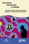 JUVENTUD, EDUCACIÓN Y TRABAJO