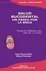 Salud Bucodental un Paseo por la Boca