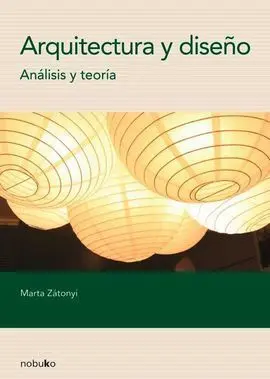 Arquitectura y Diseño. Análisis y Teoría