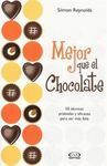 MEJOR QUE EL CHOCOLATE