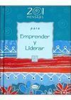 201 MENSAJES PARA EMPRENDER Y LIDERAR